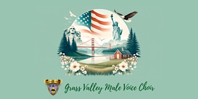 Imagem principal do evento Grass Valley Male Voice Choir  - An Americana Sampler - Saturday, May 18