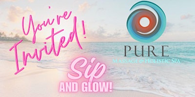 Imagem principal do evento Pure Massage hosts a Sip & Glow!