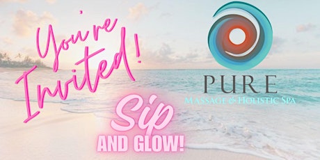 Pure Massage hosts a Sip & Glow!