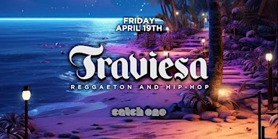 Hauptbild für TRAVIESA PARTY @ CATCH ONE LA // REGGAETON & HIP-HOP // $5 BEFORE 10:30PM