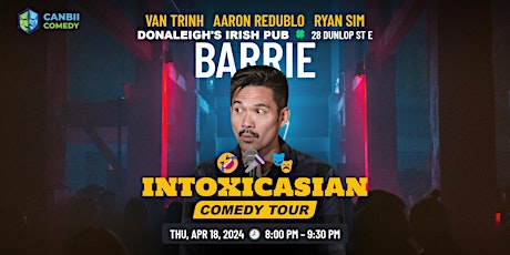 Van Trinh - IntoxicAsian Comedy Tour | Barrie