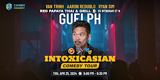 Image principale de Van Trinh - IntoxicAsian Comedy Tour | Guelph