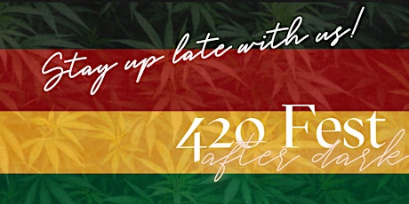 420 Fest after dark