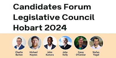 Candidates Forum, Legislative Council Election for Hobart primary image