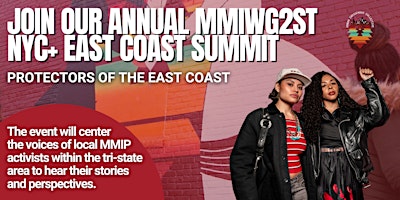 Image principale de MMIWG2ST NYC+ East Coast Summit: Protectors of the East Coast