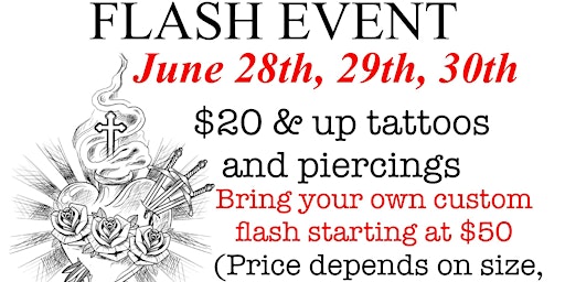 Primaire afbeelding van FLASH $20 $35 AND UP TATTOOS AND PIERCINGS JUNE 28TH, 29TH, AND 30TH