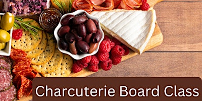 Board to Impress: The Art of Charcuterie primary image