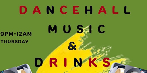 Imagem principal do evento DANCEHALL MUSIC & DRINKS