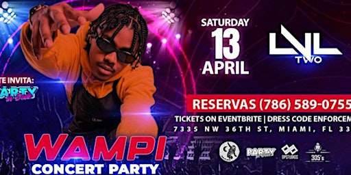 Hauptbild für WAMPI CONCERT PARTY: EN LVL TWO NIGHTCLUB!!”