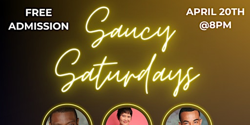 Saucy Saturdays Comedy Show primary image