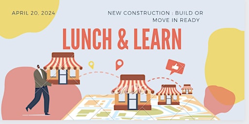 Hauptbild für Lunch & Learn : New Construction