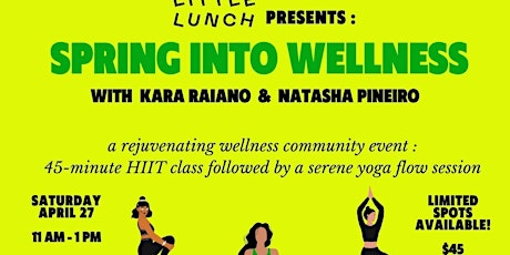 Spring into Wellness with Kara Raiano & Natasha Pineiro
