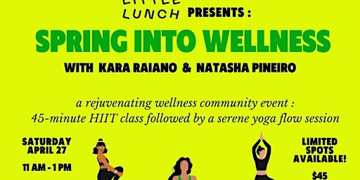 Image principale de Spring into Wellness with Kara Raiano & Natasha Pineiro