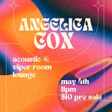 Angelica Cox Live  @ Viper Room Lounge