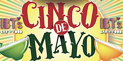 Image principale de IBT’s • Cinco de Mayo • Sunday Funday • Pop Off! Hosted by Sammy Beaux