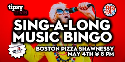 Imagem principal do evento Calgary: Boston Pizza Shawnessy - Sing-A-Long Music Bingo - May 4, 8pm