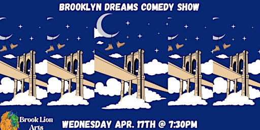 Brooklyn Dreams April Comedy Show primary image