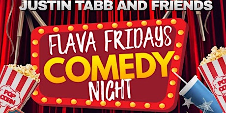 Flava Fridays Comedy Night with Justin Tabb