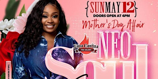 Primaire afbeelding van NEO SOUL SUNDAYS [MOTHER'S DAY]  feat ROXIE MUSIQ @ Lava Cantina