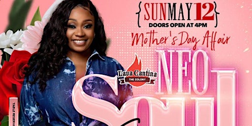 Immagine principale di NEO SOUL SUNDAYS [MOTHER'S DAY]  feat ROXIE MUSIQ @ Lava Cantina 