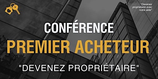 Imagem principal do evento Conférence premiers acheteurs