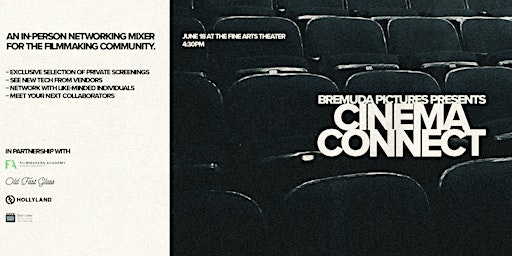 Bremuda Pictures Presents: CINEMA CONNECT primary image