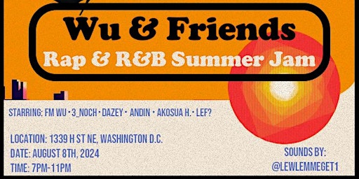 Primaire afbeelding van Wu & Friends, Rap & R&B Summer Jam