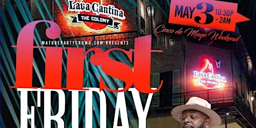 MAY First Friday [2 LEVELS] @ Lava Cantina  primärbild