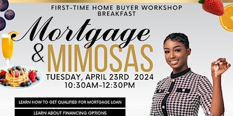 Mortgage & Mimosas: Home Buyer Workshop Breakfast