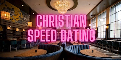 Primaire afbeelding van Speed Dating: Christian Singles  (Ages 31-42)