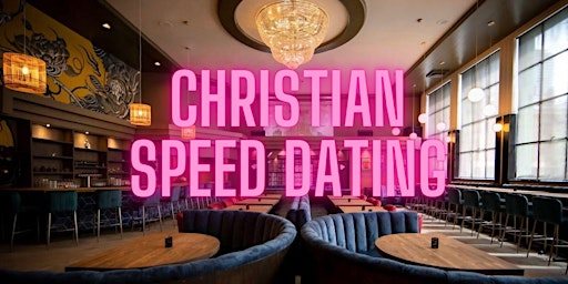 Speed Dating: Christian Singles  (Ages 31-42) primary image