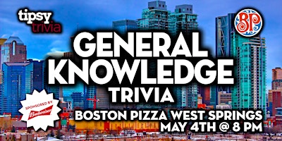 Imagem principal de Calgary: Boston Pizza West Springs - General Knowledge Trivia - May 4, 8pm