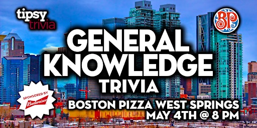 Imagen principal de Calgary: Boston Pizza West Springs - General Knowledge Trivia - May 4, 8pm