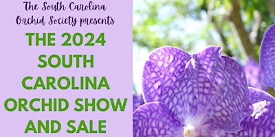 Imagen principal de 2024 South Carolina Orchid Show and Sale