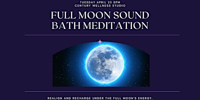 Image principale de Full Moon Sound Bath in Century City for Deep Relaxation
