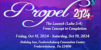 Propel 2024 Believers' Gathering - The Launch (From Concept to Completion)  primärbild