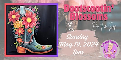 Imagem principal do evento Paint & Sip Party - Bootscootin' Blossoms - May 19, 2024