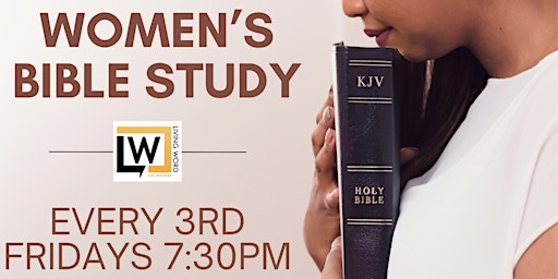 Women's Bible Study  - Pasadena Friday Night 7:30PM