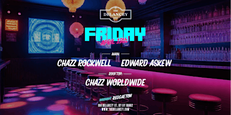 Friday @The Delancey | NO COVER | 3 Floor to Party