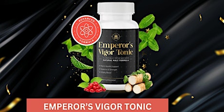 Emperor's Vigor Tonic: Is It Really Helps You! Must Read