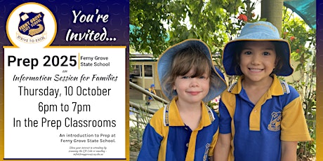 Ferny Grove State School - Prep 2025 - Parent Information Session #3
