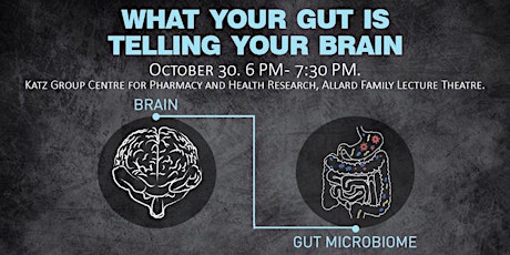 What Your Gut is Telling Your Brain  - A Free, Public Lecture primary image