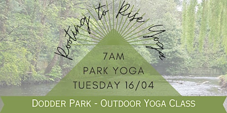 Dodder Park Morning Yoga (16th April) primary image