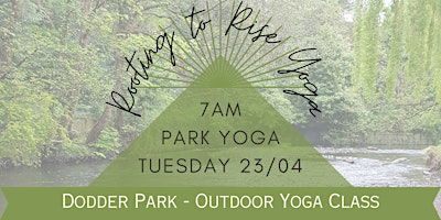 Hauptbild für Dodder Park Morning Yoga (23rd April)