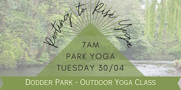 Dodder Park Morning Yoga (30th April)