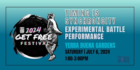 Get Free Festival 2024: Timing Is Synchronicity