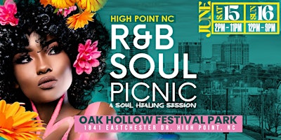 NC RnB and Soul Picnic: Sat June 15th-16th : Oak Hollow Festival Park primary image