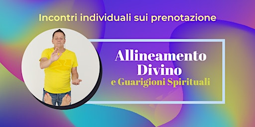Primaire afbeelding van Incontri Individuali di Allineamento Divino e Guarigioni Spirituali