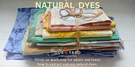 Natural dyes, botanical prints and Shibori