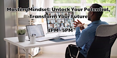 Imagem principal do evento MasteryMindset: Unlock Your Potential, Transform Your Future